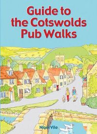 Cover image for Guide to the Cotswolds Pub Walks