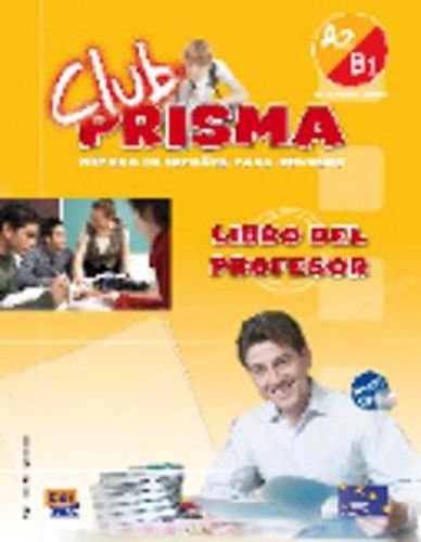 Cover image for Club Prisma: Libro Del Profesor (A2/B1) + CD