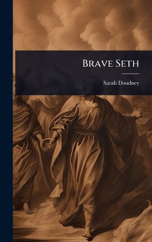 Cover image for Brave Seth