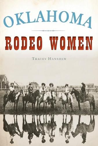 Cover image for Oklahoma Rodeo Women