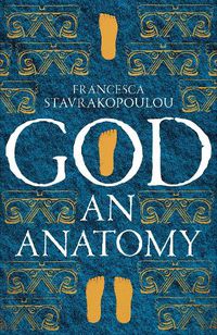 Cover image for God: An Anatomy - As heard on Radio 4