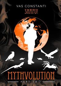 Cover image for Mythvolution Part 2: Snafu!