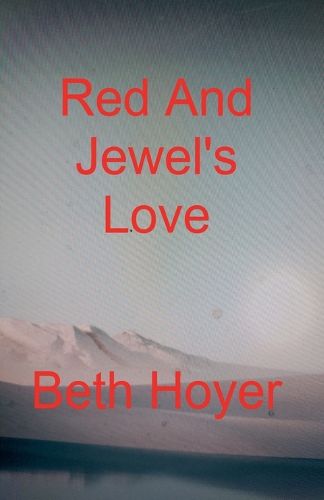 Cover image for Red And Jewel's Love