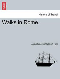 Cover image for Walks in Rome. Vol. II.