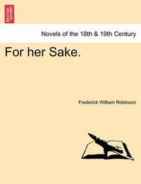 Cover image for For Her Sake.