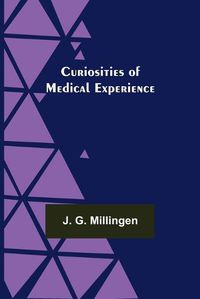 Cover image for Curiosities of Medical Experience