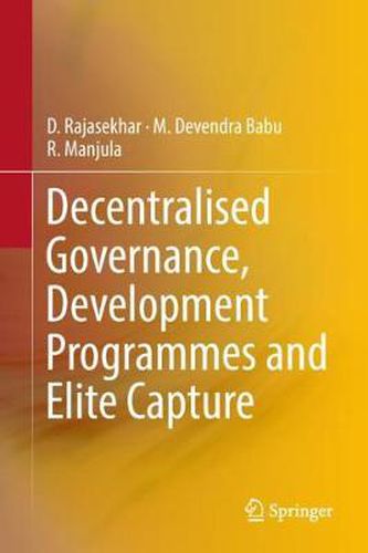 Cover image for Decentralised Governance, Development Programmes and Elite Capture