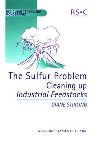 The Sulfur Problem: Cleaning Up Industrial Feedstocks