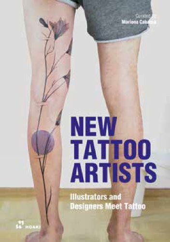 Cover image for New Tattoo Artists: Illustrators and Designers Meet Tattoo