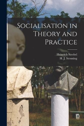 Cover image for Socialisation in Theory and Practice