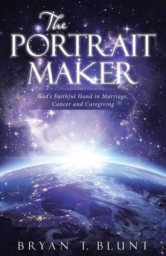 Cover image for The Portrait Maker: God's Faithful Hand in Marriage, Cancer and Caregiving