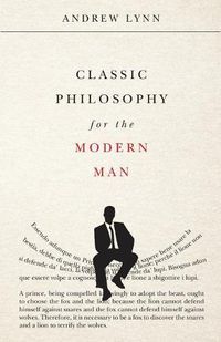 Cover image for Classic Philosophy for the Modern Man