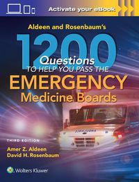 Cover image for Aldeen and Rosenbaum's 1200 Questions to Help You Pass the Emergency Medicine Boards