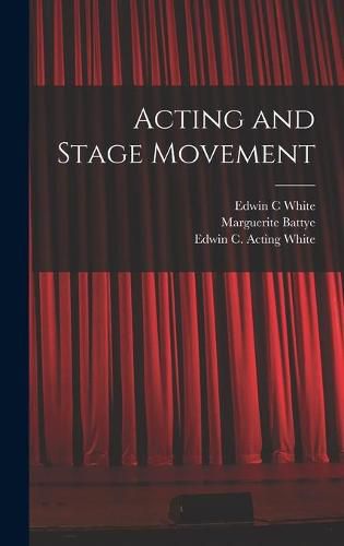 Cover image for Acting and Stage Movement