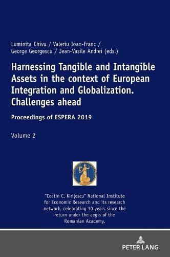 Cover image for Harnessing Tangible and Intangible Assets in the context of European Integration and Globalization: Challenges ahead: Proceedings of ESPERA 2019