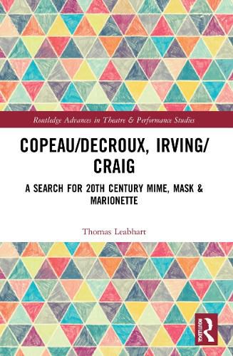 Copeau/Decroux, Irving/Craig