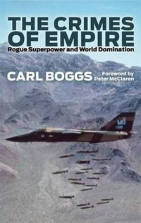 Cover image for The Crimes of Empire: Rogue Superpower and World Domination