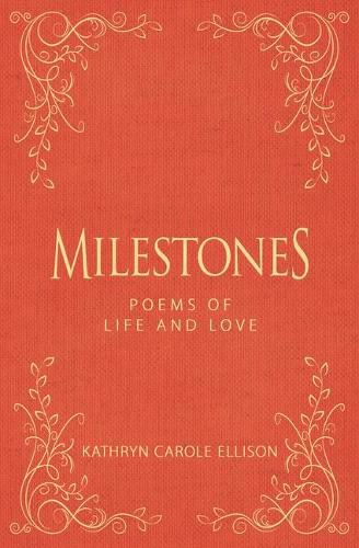 Milestones: Poems of Life and Love