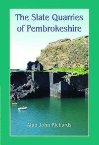 Cover image for Slate Quarries of Pembrokeshire, The