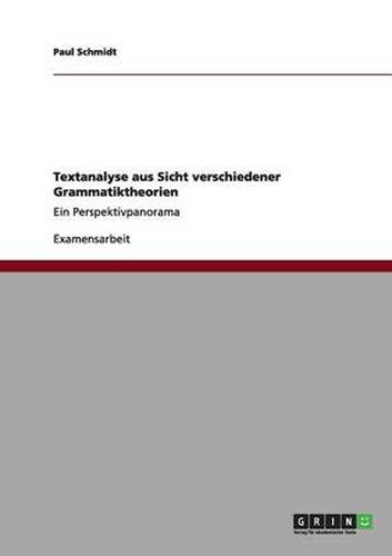 Cover image for Textanalyse aus Sicht verschiedener Grammatiktheorien: Ein Perspektivpanorama