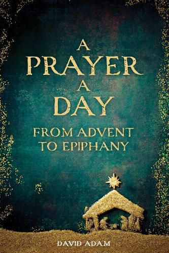 Cover image for A Prayer a Day from Advent to Epiphany