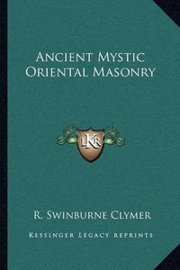 Cover image for Ancient Mystic Oriental Masonry