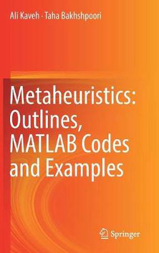 Cover image for Metaheuristics: Outlines, MATLAB Codes and Examples