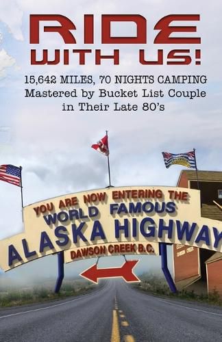 Cover image for Ride With Us! 15,642 Miles, Seventy Nights Camping