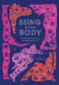 Cover image for Being in Your Body (Guided Journal)