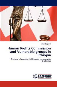 Cover image for Human Rights Commission and Vulnerable Groups in Ethiopia