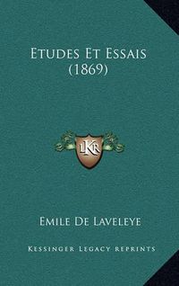 Cover image for Etudes Et Essais (1869)