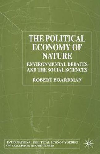 Cover image for The Political Economy of Nature: Environmental Debates and the Social Sciences