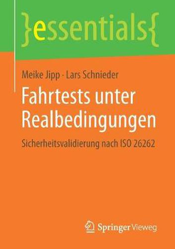 Fahrtests unter Realbedingungen: Sicherheitsvalidierung nach ISO 26262