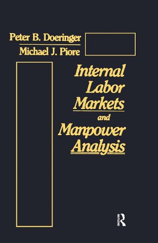 Cover image for Internal Labor Markets and Manpower Analysis: With a New Introduction