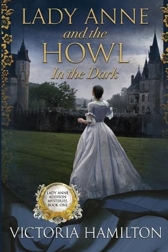 Lady Anne and the Howl in the Dark