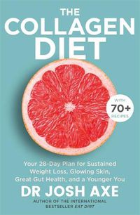 Cover image for The Collagen Diet: from the bestselling author of Keto Diet