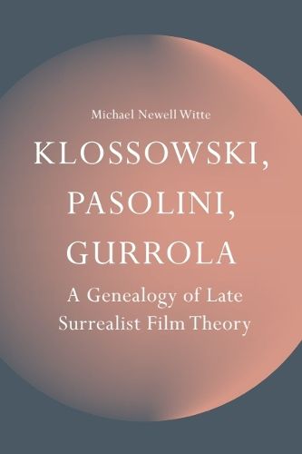Cover image for Klossowski, Pasolini, Gurrola