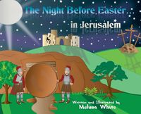 Cover image for The Night Before Easter in Jerusalem