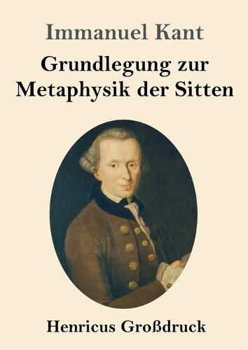 Cover image for Grundlegung zur Metaphysik der Sitten (Grossdruck)