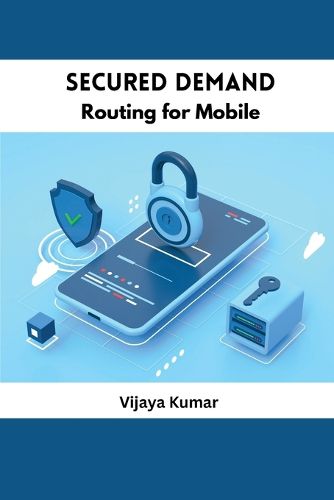 Cover image for Secured Demand Routing for Mobile