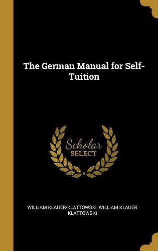 Cover image for The German Manual for Self-Tuition