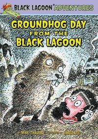 Cover image for Groundhog Day from the Black Lagoon