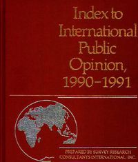 Cover image for Index to International Public Opinion 1990-1991
