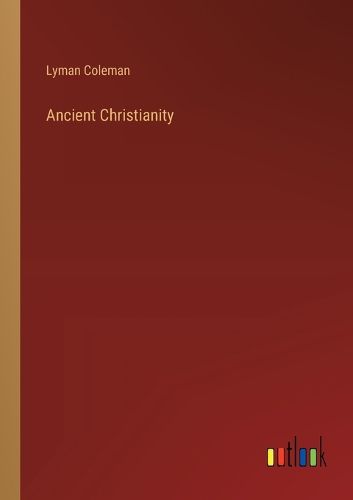 Ancient Christianity