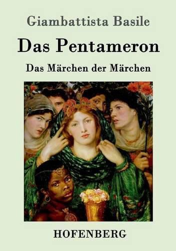 Das Pentameron: Das Marchen der Marchen