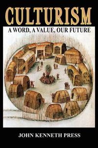 Cover image for Culturism: A Word, A Value, Our Future