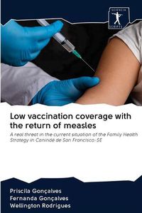 Cover image for Low vaccination coverage with the return of measles