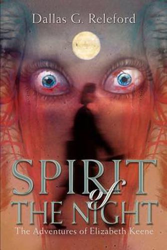 Cover image for Spirit of the Night: The Adventures of Elizabeth Keene