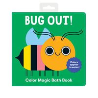 Cover image for Bug Out! Color Magic Bath Book