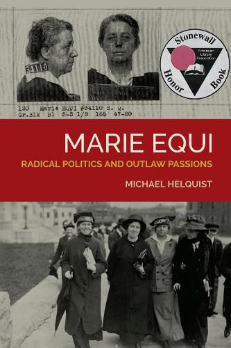 Cover image for Marie Equi: Radical Politics and Outlaw Passions